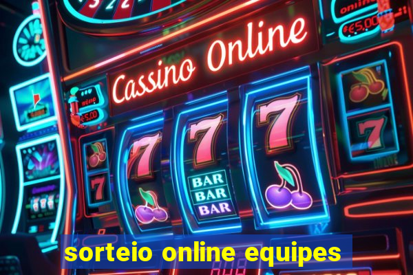 sorteio online equipes